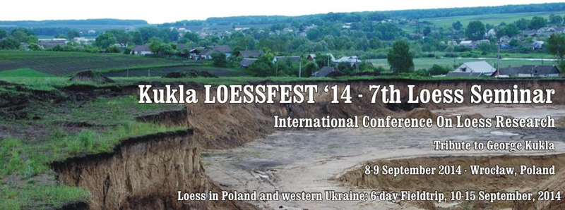 Kukla LOESSFEST ‘14 - 7th Loess Seminar